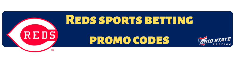 Reds sports betting promo codes